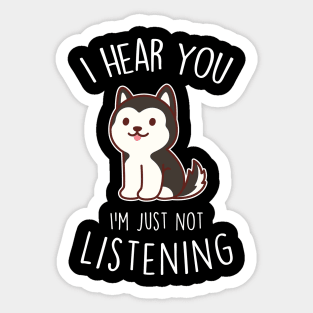 Black and White Husky Dog Not Listening Sticker